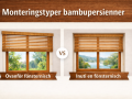 Mounting types for bamboo blinds