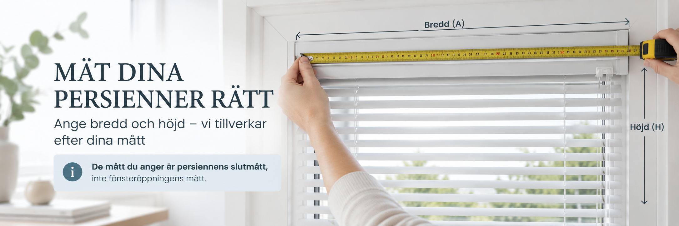 Måttagning av fönster inför en persienn beställning – instruktioner för beställning och installation